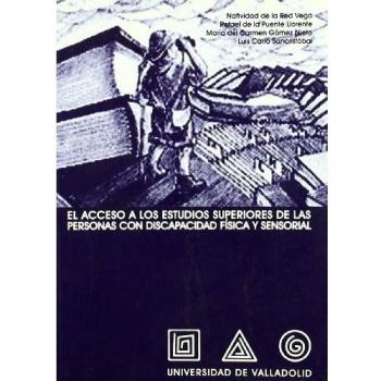 Acceso A Los Estudios Superiores De Personas Con Discapacidad Fisica Y Sensorial, El