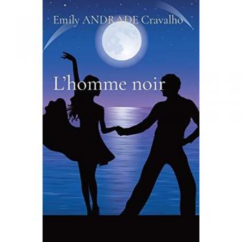 Cravalho, Emily Andrade Andrade: L'homme noir