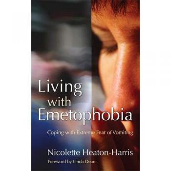 Living with Emetophobia: Coping with Extreme Fear of Vomiting