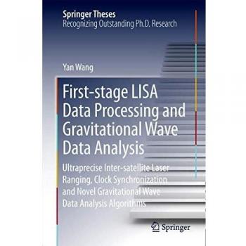 First-stage LISA Data Processing and Gravitational Wave Data Analysis: Ultraprecise Inter-satellite Laser Ranging, Clock Synchronization and Novel ... Data Analysis Algorithms