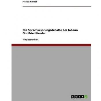 Die Sprachursprungsdebatte bei Johann Gottfried Herder
