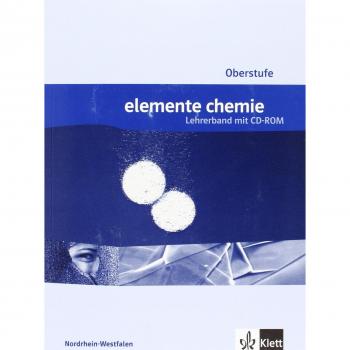 Elemente Chemie Oberstufe Gesamtband Nordrhein-Westfalen: Lehrerband Mit Cd-Rom