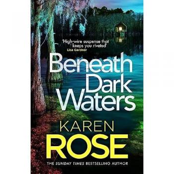 Karen Rose Beneath Dark Waters (The New Orleans Series)
