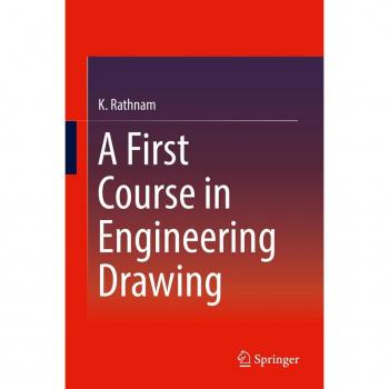 A First Course in Engineering Drawing