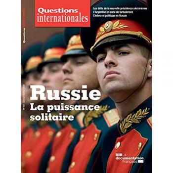 Russie : La puissance solitaire (Questions internationales)