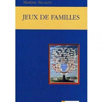 Jeux de familles : Parents, parenté, parentèle