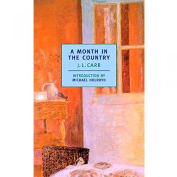A Month in the Country by J L Carr & Introduction by Michael Holroyd