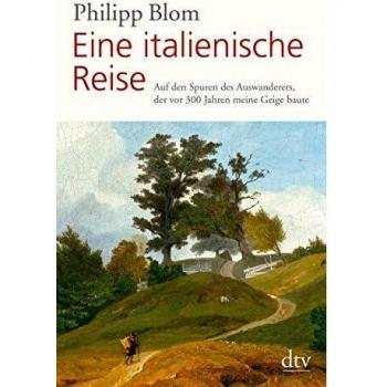 Eine italienische Reise: Auf den Spuren des Auswanderers, der vor 300 Jahren meine Geige baute