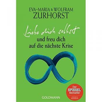 Liebe dich selbst und freu dich auf die nächste Krise