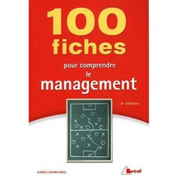 100 fiches pour comprendre le management