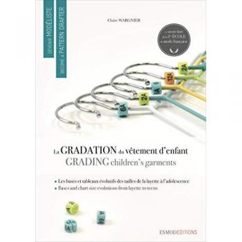 Claire Wargnier Children'S Garments Grading (Become A Pattern Drafter Series)