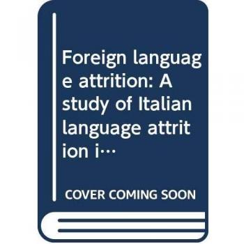 Foreign language attrition