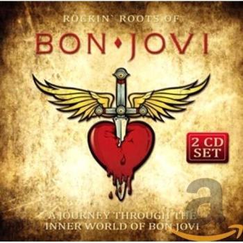 Rockin Roots Of Bon Jovi