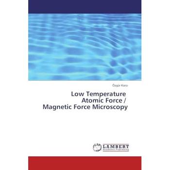 Low Temperature Atomic Force / Magnetic Force Microscopy