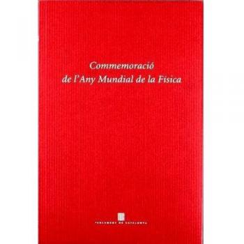 COMMEMORACIO DE L'ANY MUNDIAL DE LA FISICA