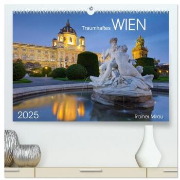 Calvendo Traumhaftes Wien 2025 (hochwertiger Premium Wandkalender 2025 DIN A2 quer), Kunstdruck in Hochglanz