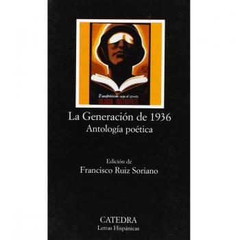 La Generación de 1936. Antología poética.