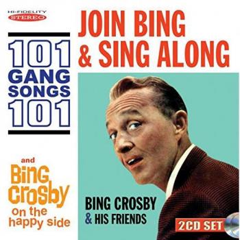 Join Bing & Sing Along 101 Canzoni da Gang / Sul Lato Felice (2 CD)