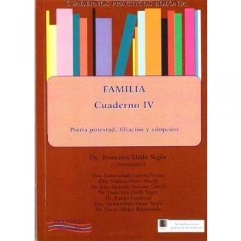 Cuadernos prácticos bolonia. Familia. Cuaderno iv. Patria potestad, filiación y adopción. (Tapa blanda).