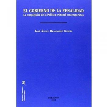 El Gobierno De La Penalidad. La Complejidad De La Política Criminal Contemporánea