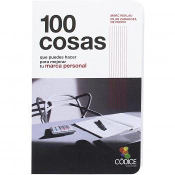 100 cosas que puedes hacer para mejorar tu marca personal