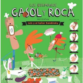 Los Hermanos Gasol Y Roca. Luis Y El Señor Kandinsky