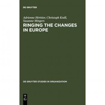 Ringing the Changes in Europe: Regulatory Competition and the Transformation of the State