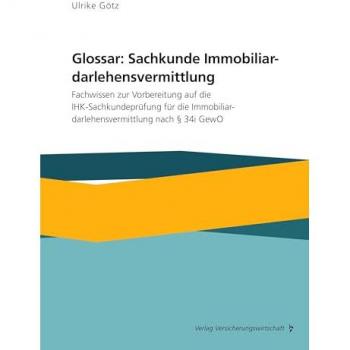 Glossar: Sachkunde Immobiliardarlehensvermittlung