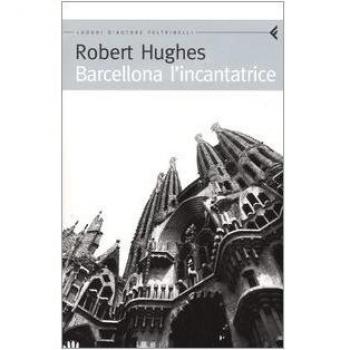 Barcellona l'incantatrice