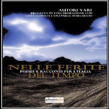 Nelle ferite del tempo. Poesia e racconti per l'Italia