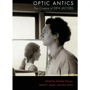 Optic Antics: The Cinema of Ken Jacobs