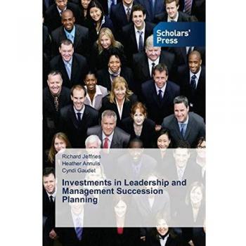 Investments in Leadership and Management Succession Planning