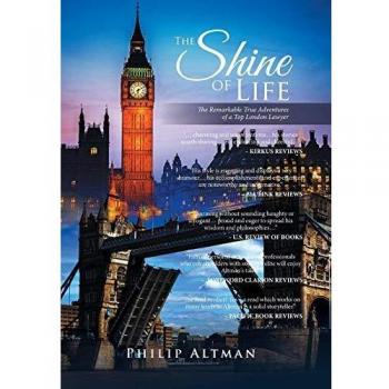 The Shine of Life: The Remarkable True Adventures of a Top London Lawyer