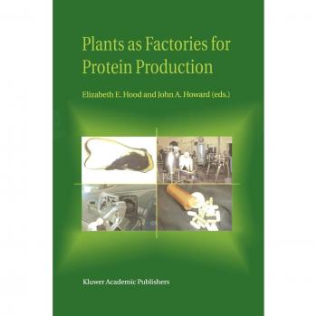 Plants as Factories for Protein Production