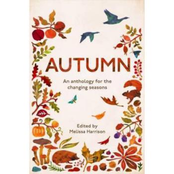 Autumn: An Anthology for the Changing Seasons
