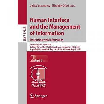 Human Interface and the Management of Information. Interacting with Information