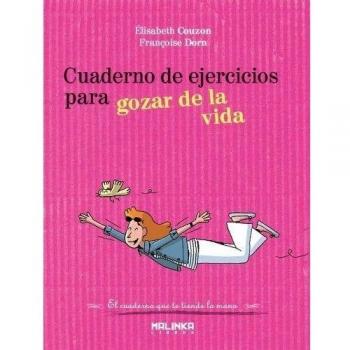 Cuaderno de ejercicios: Gozar de la vida