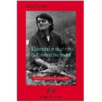 Uomini e donne di Fabrizio De André. Conversazioni ai margini