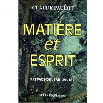 Matière et esprit: La physique moderne à la lumière d'une saine philosophie