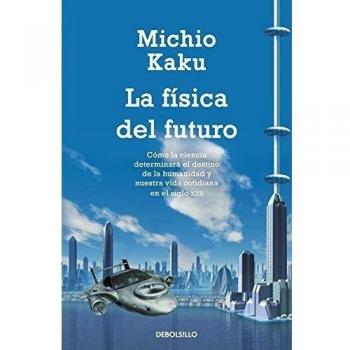 LA FISICA DEL FUTURO