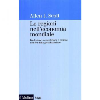 Le regioni nell'economia mondiale. Produzione, competizione e politica nell'era della globalizzazione