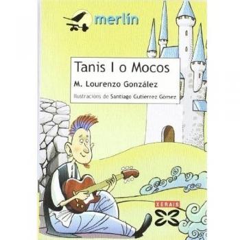 Tanis I o Mocos (Tapa blanda con solapas).