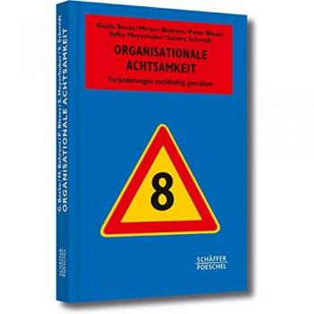 Organisationale Achtsamkeit: Veränderungen nachhaltig gestalten