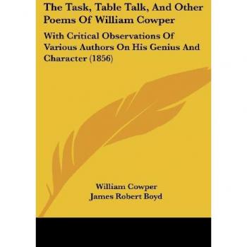 The Task Table Talk And Other Poems Of William Cowper