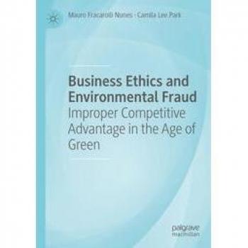 Business Ethics and Environmental Fraud