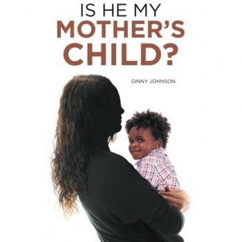 Is He My Mother's Child?