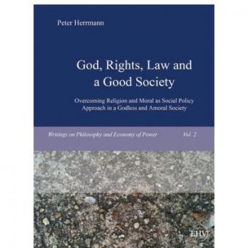God Rights Law and a Good Society