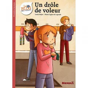 Le Blog des rosiers, T6 : Un drôle de voleur