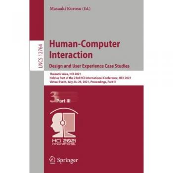 Human-Computer Interaction. Design and User Experience Case Studies