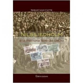 Nils Liedholm e la memoria lieve del calcio